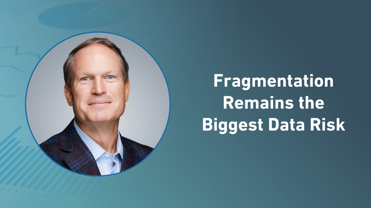 Fragmentation Remains the Biggest Data Risk | Applied Clinical Trials ...