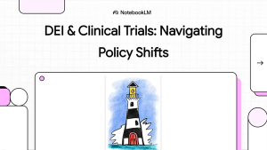 DEI & Clinical Trials: Navigating Policy Shifts