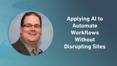 Applying AI to Automate Workflows Without Disrupting Sites