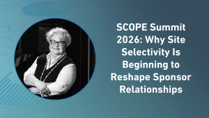 SCOPE Summit 2026: Why Site Selectivity Is Beginning to Reshape Sponsor Relationships