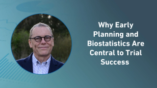 Why Early Planning and Biostatistics Are Central to Trial Success