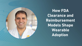 How FDA Clearance and Reimbursement Models Shape Wearable Adoption