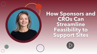 2025 SCRS Global Site Solutions Summit: How Sponsors and CROs Can Streamline Feasibility to Support Sites