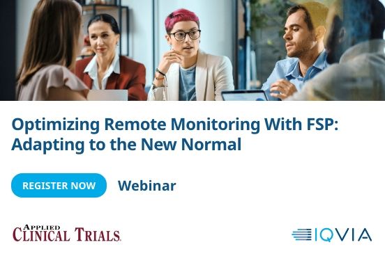 Optimizing Remote Monitoring With FSP: Adapting to the New Normal