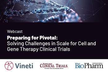 Preparing for Pivotal: Solving Challenges in Scale for Cell and Gene Therapy Clinical Trials