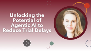 Unlocking the Potential of Agentic AI to Reduce Trial Delays
