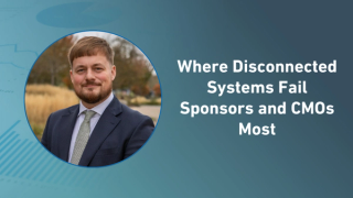 Where Disconnected Systems Fail Sponsors and CMOs Most 