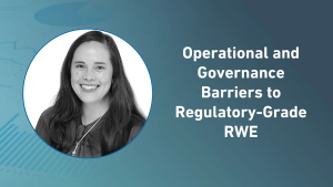 Operational and Governance Barriers to Regulatory-Grade RWE