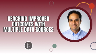 Reaching Improved Outcomes With Multiple Data Sources