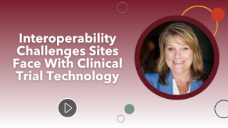 2025 SCRS Global Site Solutions Summit: The Interoperability Challenges Sites Face With Clinical Trial Technology