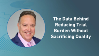 The Data Behind Reducing Trial Burden Without Sacrificing Quality