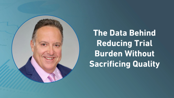 The Data Behind Reducing Trial Burden Without Sacrificing Quality
