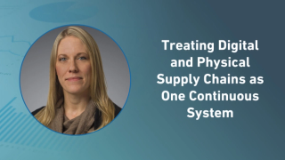 Treating Digital and Physical Supply Chains as One Continuous System 