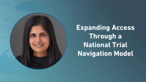Expanding Access Through a National Trial Navigation Model