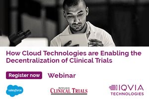 How Cloud Technologies are Enabling the Decentralization of Clinical Trials 