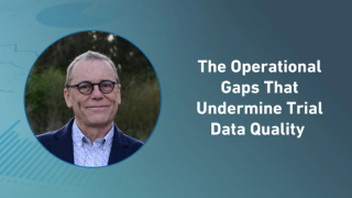 The Operational Gaps That Undermine Trial Data Quality