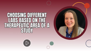 Choosing Different Labs Based on the Therapeutic Area of a Study