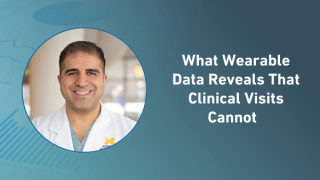 What Wearable Data Reveals That Clinical Visits Cannot