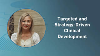 Targeted and Strategy-Driven Clinical Development