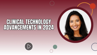 Clinical Technology Advancements in 2024