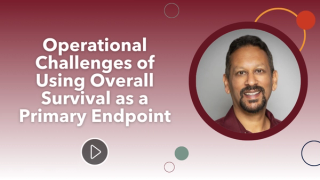 Operational Challenges of Using Overall Survival as a Primary Endpoint