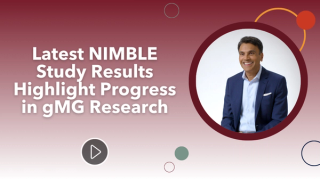 Latest NIMBLE Study Results Highlight Progress in gMG Research