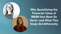 Why Quantifying the Financial Value of RBQM Has Been So Hard—and What This Study Did Differently