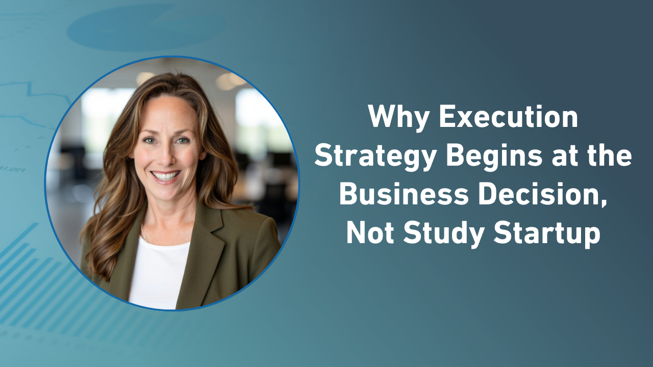 Advertisement Commentary | Videos | July 21, 2026 Why Execution Strategy Begins at the Business Decision, Not Study Startup Advertisement Full interview summary Advertisement
