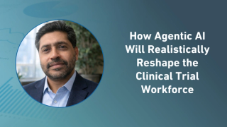 How Agentic AI Will Realistically Reshape the Clinical Trial Workforce