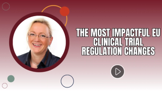 Impactful EU Clinical Trial Regulation Changes