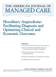 Hereditary Angioedema: Facilitating Diagnosis and Optimizing Clinical and Economic Outcomes [CPE/CME