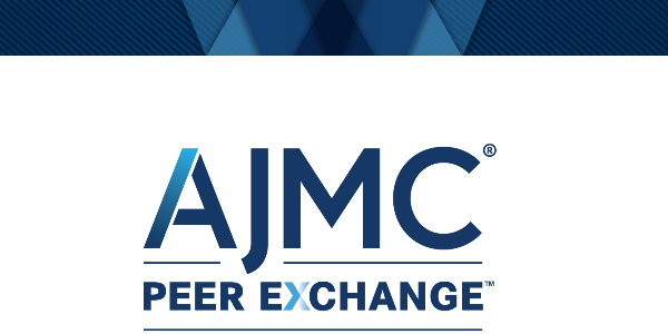 AJMC Peer Exchange
