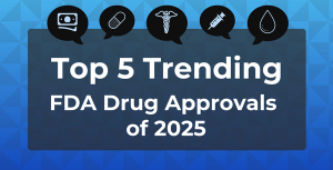Top 5 Trending FDA Drug Approvals of 2025 | Image Credit: Venngage