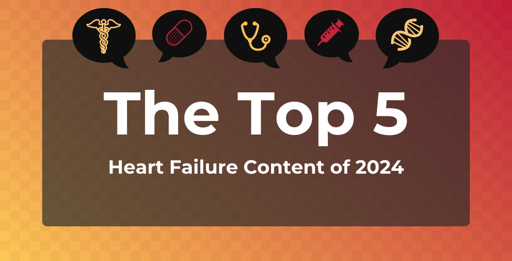 the top 5 heart failure content of 2024