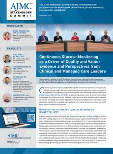 Continuous Glucose Monitoring as a Driver of Quality and Value: Evidence and Perspectives from Clinical and Managed Care Leaders