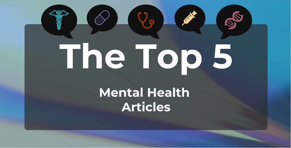 Top 5 Mental Health Articles 2024