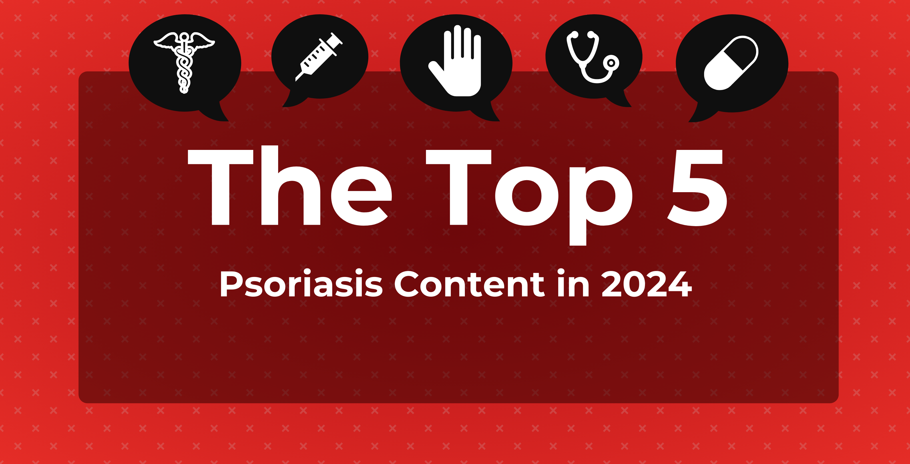 Top 5 Most-Read Psoriasis Content in 2024