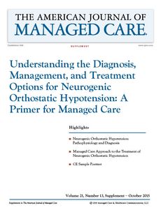 Understanding the Diagnosis,  Management, and Treatment  Options for Neurogenic  Orthostatic Hypoten