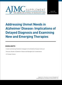 Addressing Unmet Needs in Alzheimer Disease: Implications of Delayed Diagnosis and Examining New and Emerging Therapies