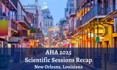 AHA 2025 recap layered on photo of Bourbon Street in New Orleans | Image credit: SeanPavonePhoto - stock.adobe.com