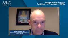 EP. 8 Integrating New Practice Guidelines and Processes for MPNs