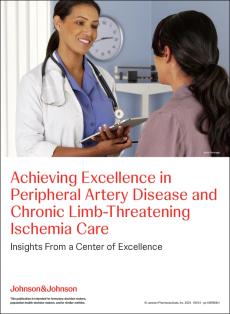 Achieving Excellence in Peripheral Artery Disease and Chronic Limb-Threatening Ischemia Care