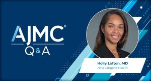 Headshot of Holly Lofton, on AJMC branded Q&A background