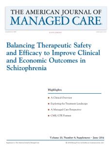 Balancing Therapeutic Safety and Efficacy to Improve Clinical and Economic Outcomes in Schizophrenia