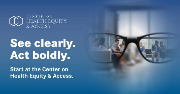 Center on Health Equity & Access