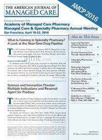 Exclusive Coverage of the Academy of Managed Care Pharmacy Managed Care & Specialty Pharmacy Annual