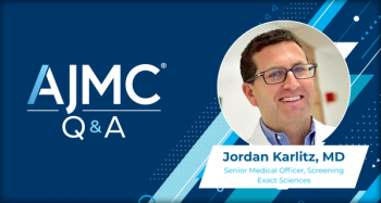 AJMC Q&A with Dr Jordan Karlitz
