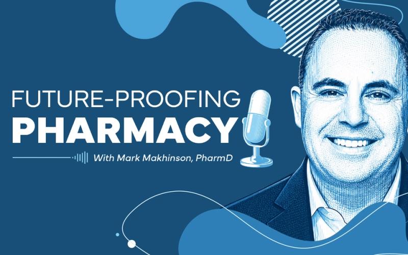 Future-Proofing Pharmacy
