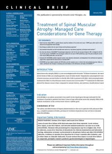 Treatment of Spinal Muscular Atrophy: Managed Care Considerations for Gene Therapy