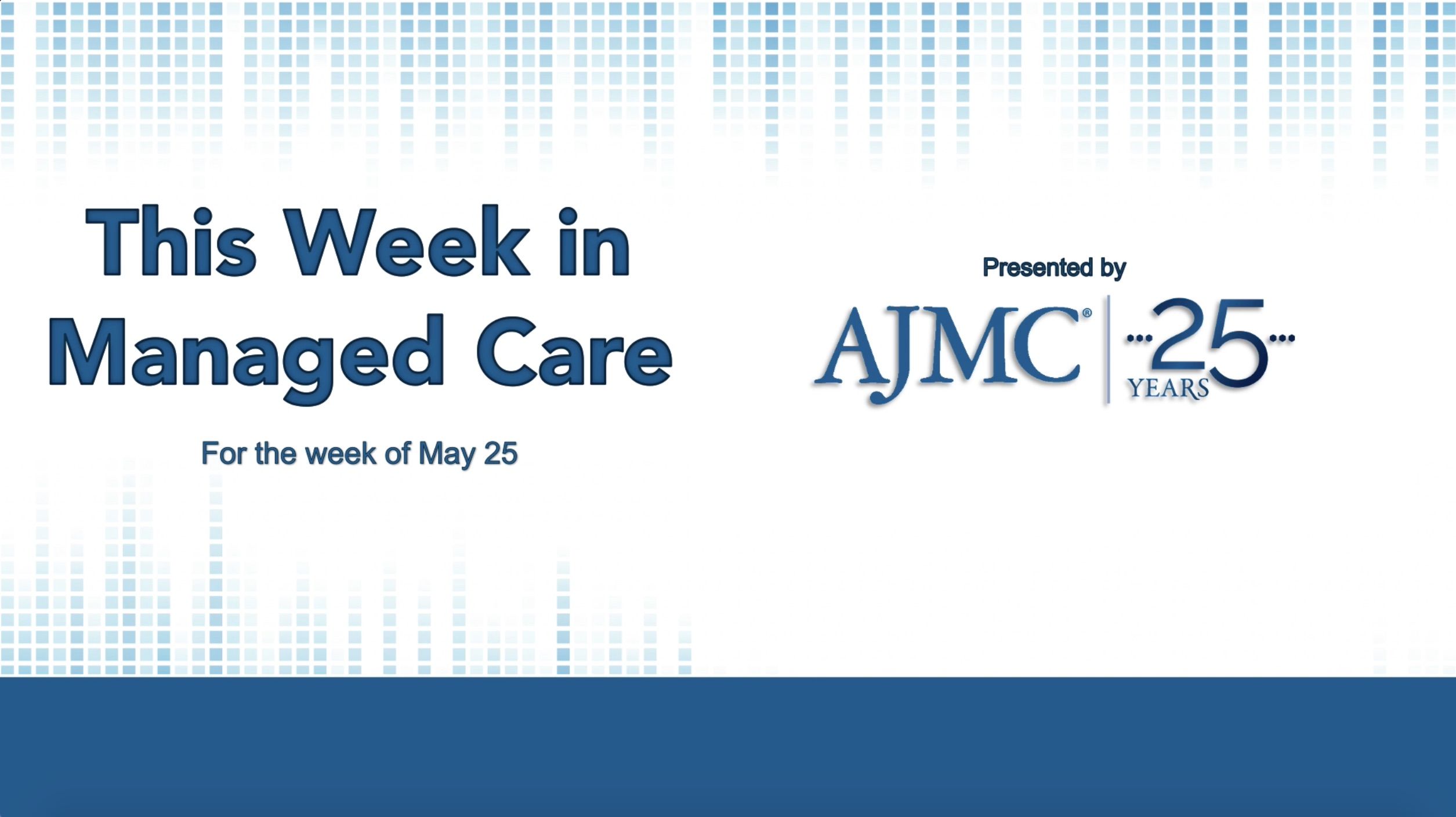 This Week in Managed Care: May 29, 2020